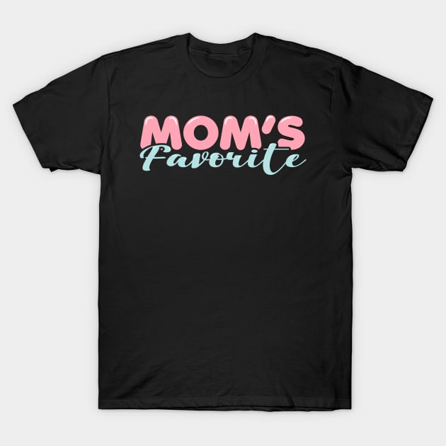 Mom's Favorite T-Shirt by ardp13